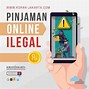 Pinjaman Online Ilegal 2024 Terbaru